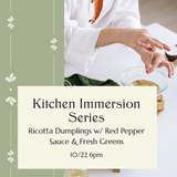 10/22 Ricotta Dumplings w/ Red Pepper Sauce & Fresh Greens Class Ticket